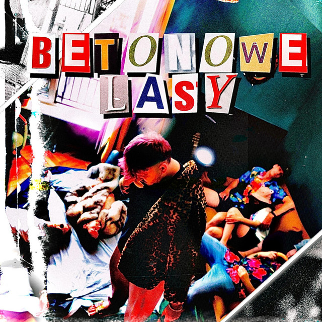 Betonowe Lasy (bye bye)
