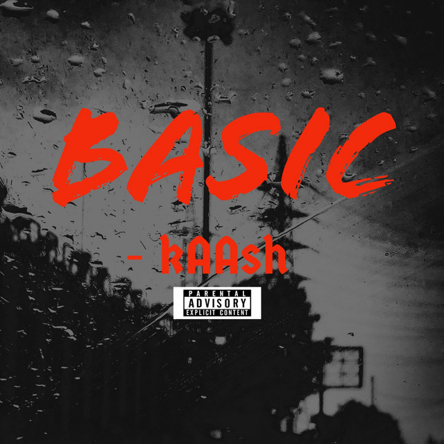 Basic - Single by Kaash | Spotify