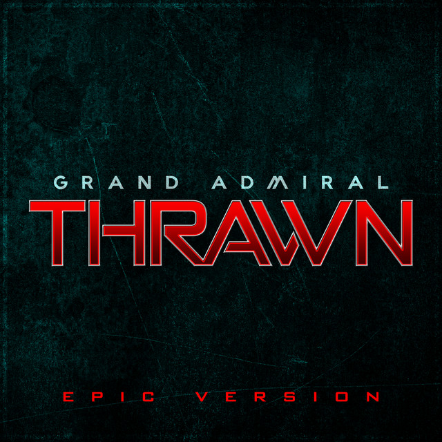 Grand Admiral Thrawn - Theme (Epic Version) cover art