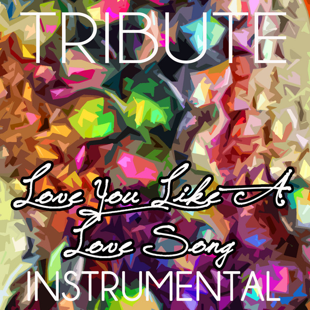 Love You Like a Love Song (Selena Gomez & The Scene Tribute) - Single Instrumental cover
