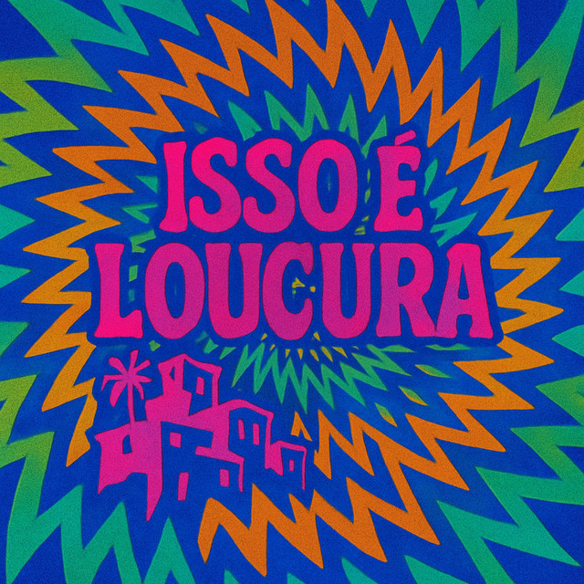Isso É Loucura