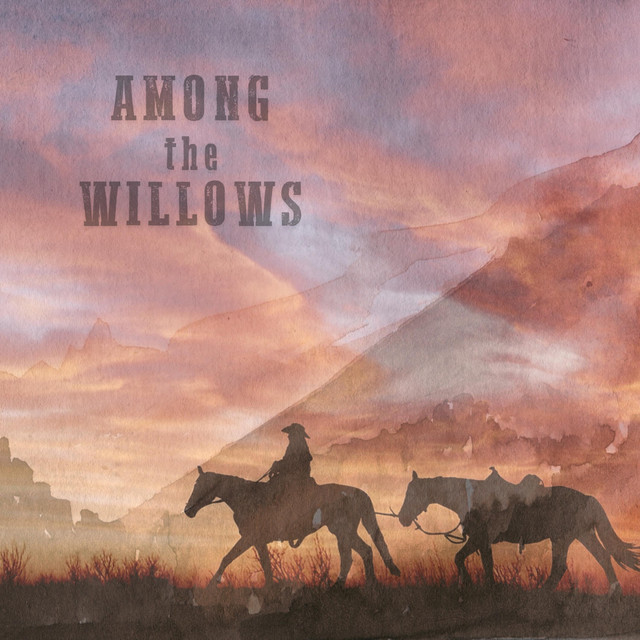 Among The Willows - Acoustic