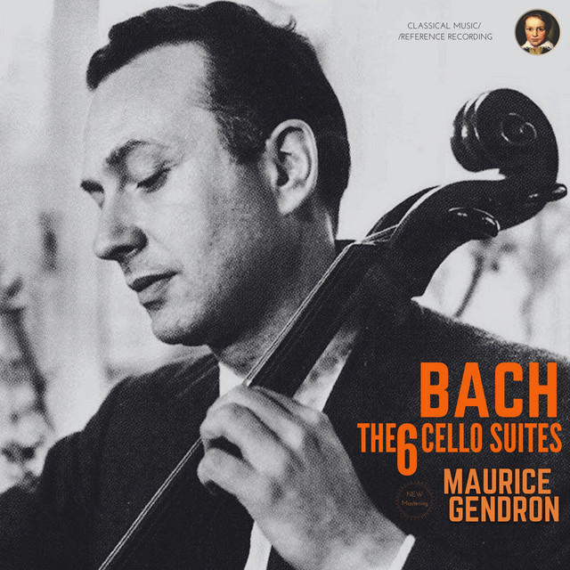 Bach: The 6 Cello Suites by Maurice Gendron (Remastered 2023) cover