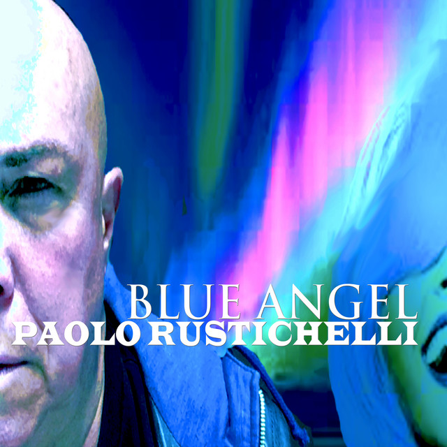 Blue Angel - song and lyrics by Paolo Rustichelli | Spotify