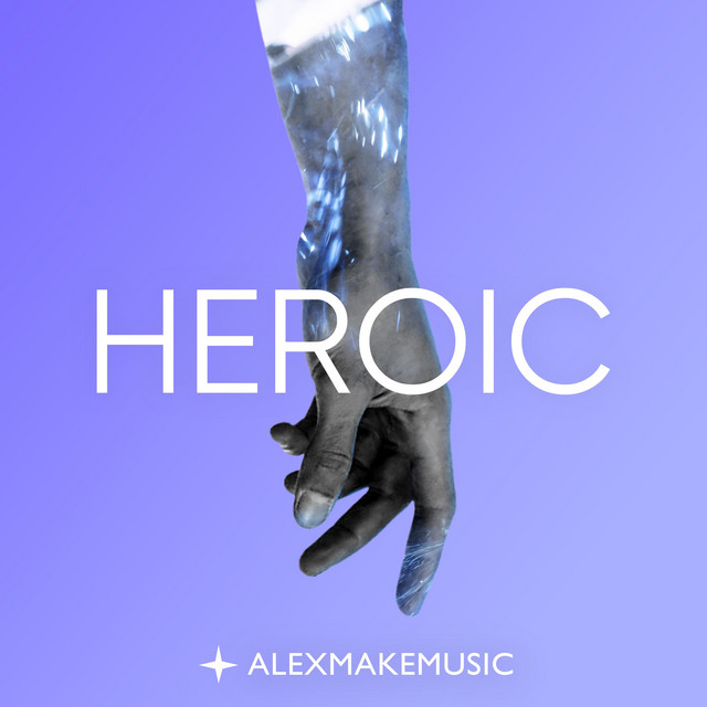 Cover art for Alex MakeMusic — Heroic