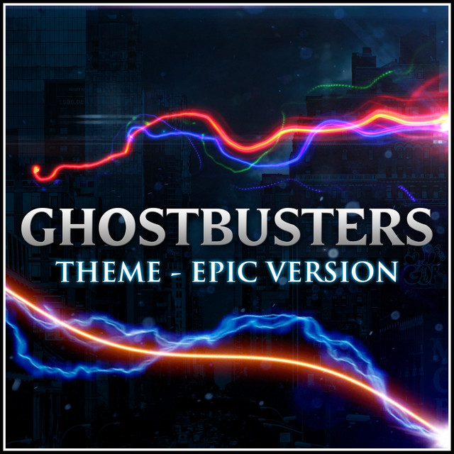 Ghostbusters Theme (Epic Version) cover art