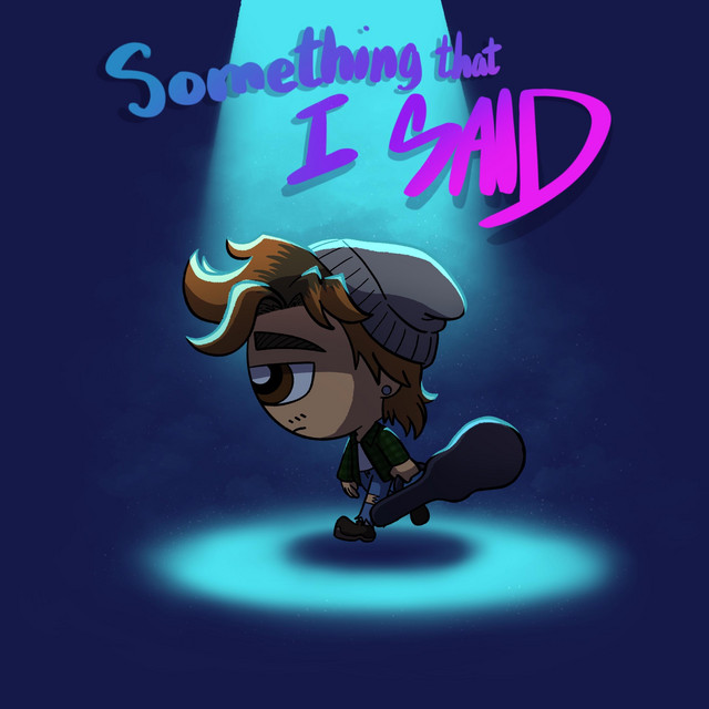 something that i said