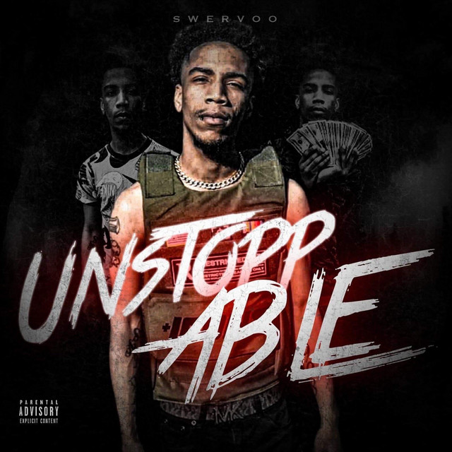 Unstoppable - Album by Swervoo Da Goat | Spotify