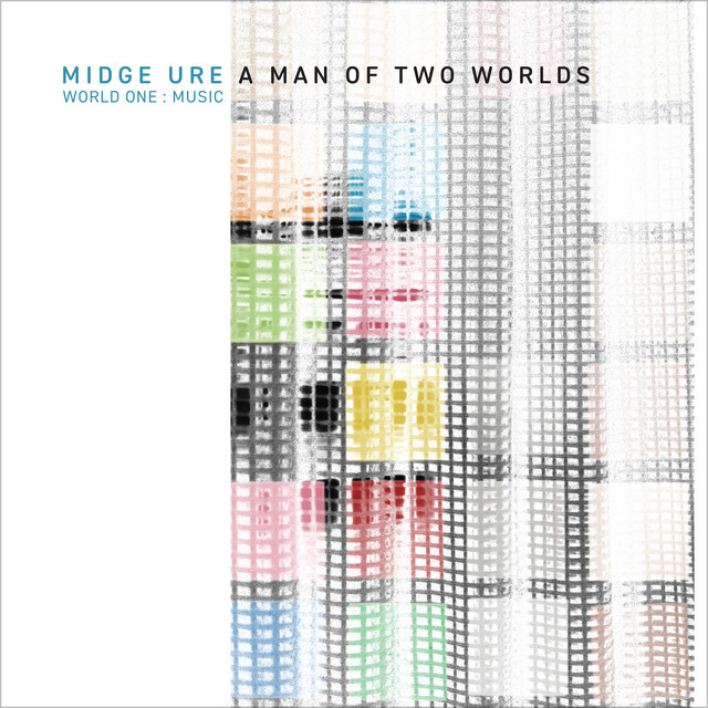 A Man of Two Worlds (World One : Music) ‑「アルバム」by Midge Ure