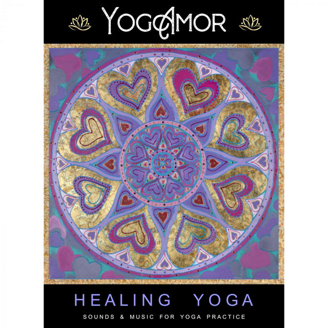 Healing Yoga - Sounds & Music For Yoga Practice