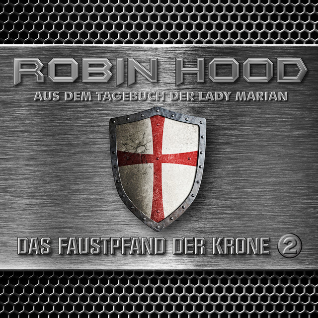 Folge 2: Aus dem Tagebuch der Lady Marian - Das Faustpfand der Krone cover art