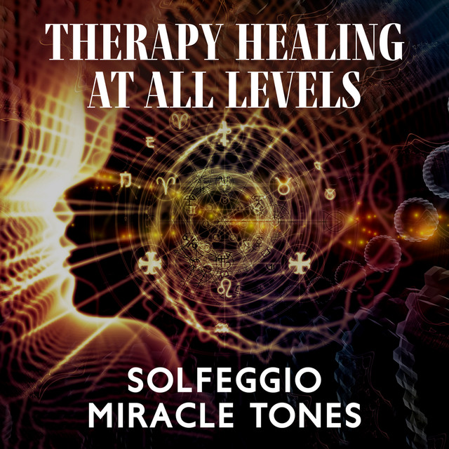Therapy Healing At All Levels Solfeggio Miracle Tones - Album by John ...