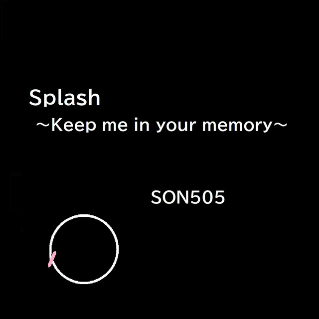 Splash ～Keep me in your memory～ cover art