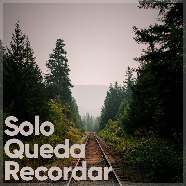 Solo Queda Recordar cover