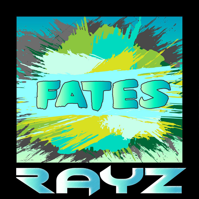 Fates - Single by RAYZ | Spotify