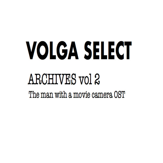 Archives Vol. 2: L'Homme à la caméra (Bande originale du film) cover art
