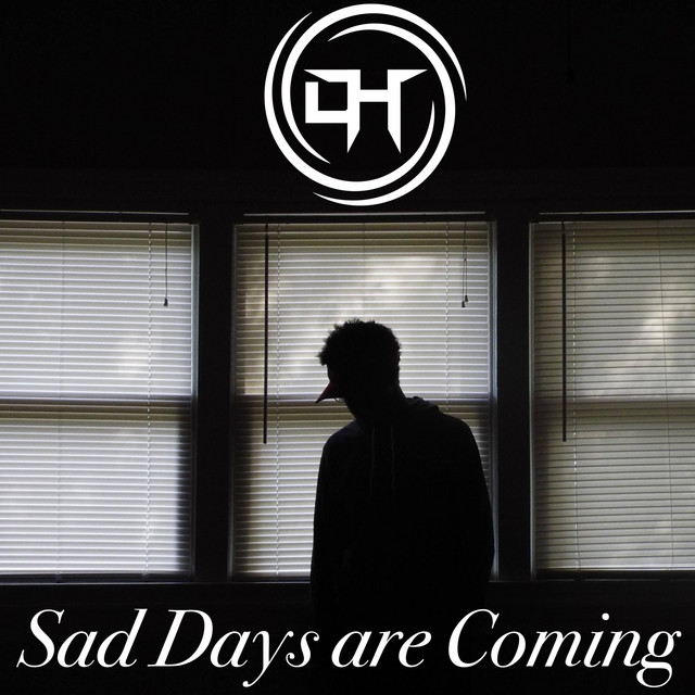 Sad Days Are Coming