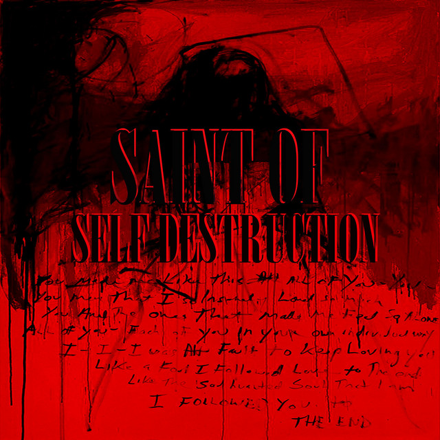 Saint of Self Destruction - Single Version