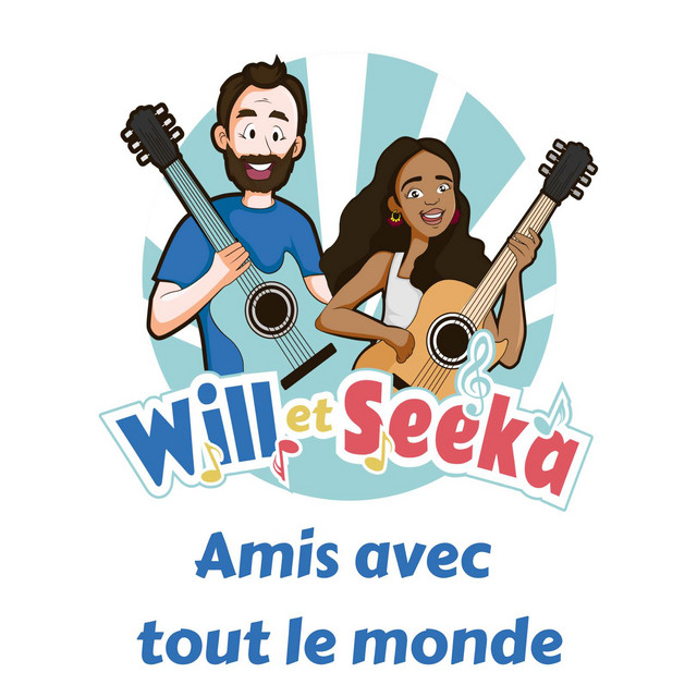Amis avec tout le monde - song by Will's Jams, Seeka Sings | Spotify