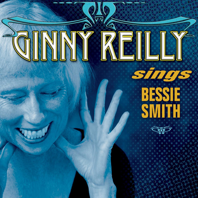 Ginny Reilly Sings Bessie Smith - Album by Ginny Reilly | Spotify