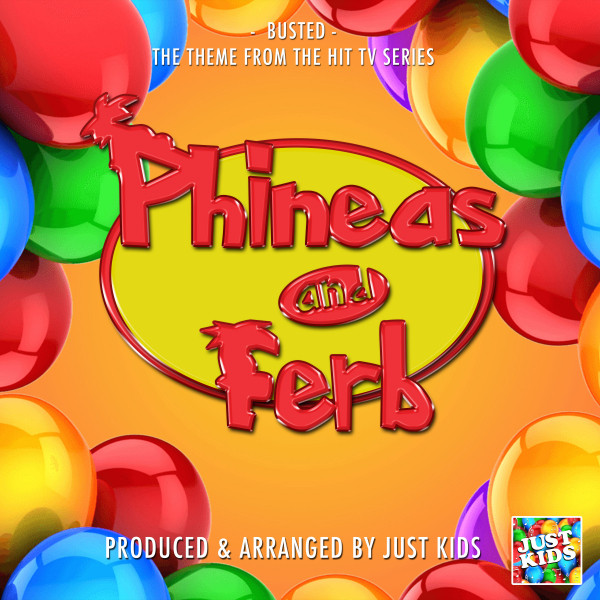 Busted (From "Phineas & Ferb") cover art