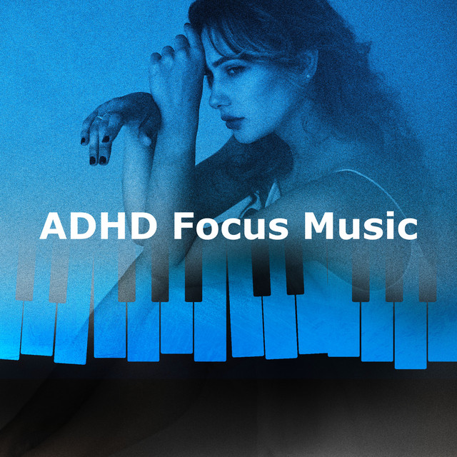 ADHD Focus Music - Album by Piano Animal | Spotify