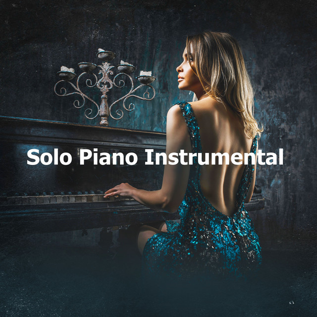 Solo Piano Instrumental - Album by Solo Piano | Spotify