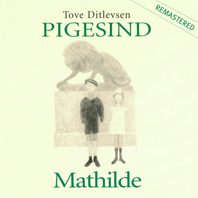 Tove Ditlevsen: Pigesind (Remastered) cover art