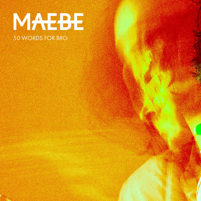 50 Words for Bro (single)