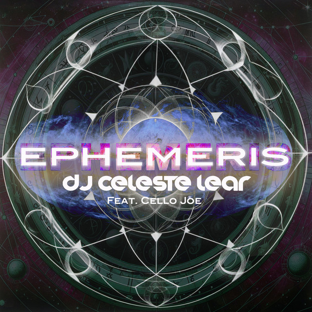 DJ Celeste Lear|Cello Joe - EPHEMERIS