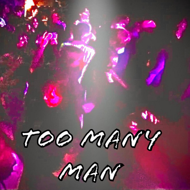 Too Many Man - Single by TRT | Spotify