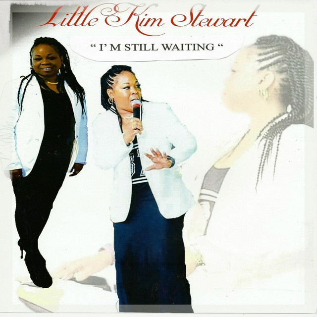 I'm Still Waiting - Single by Little Kim Stewart | Spotify