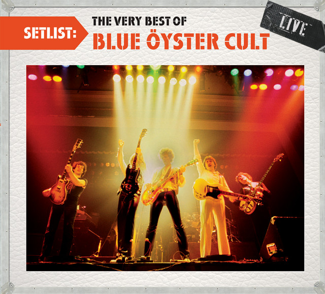 Setlist: The Very Best Of Blue Oyster Cult LIVE - Compilation by
