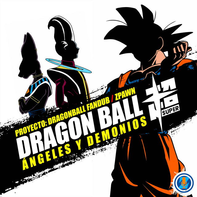Ángeles y Demonios (From "Dragon Ball Super") - Ending 7
