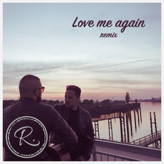 Love Me Again (Remix)