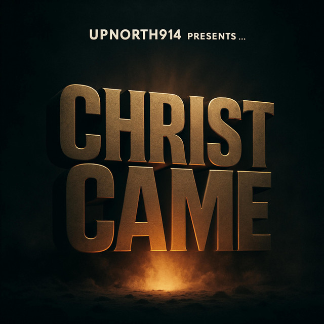 Christ Came
