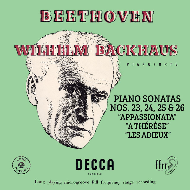 Beethoven: Piano Sonatas Nos. 23 “Appassionata”, 24 “A Thérèse”, 25 & 26 “Les Adieux” (Mono Version)