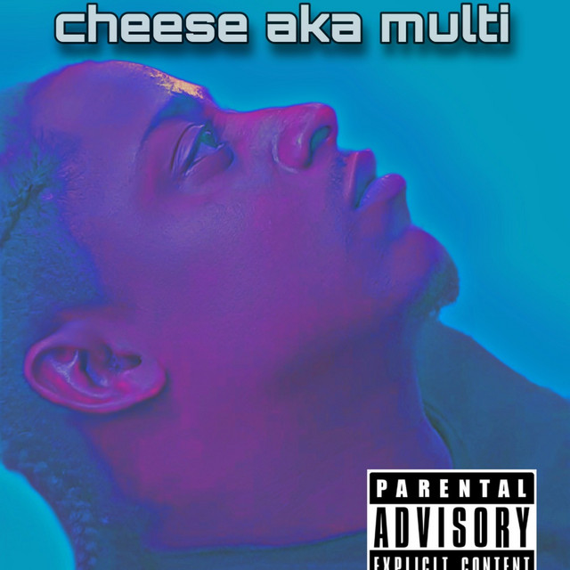Cheese AKA Multi: Songs list, genres, analysis and similar artists - Chosic