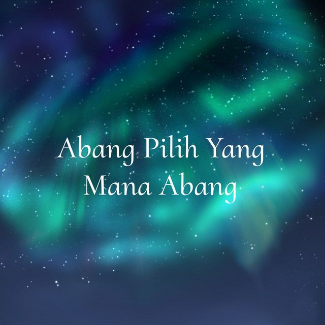 Abang Pilih Yang Mana Abang cover art