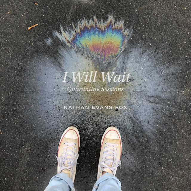 I Will Wait (Quarantine Sessions)