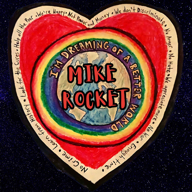 I'm Dreaming of a Better World 2023 - song and lyrics by Mike Rocket ...