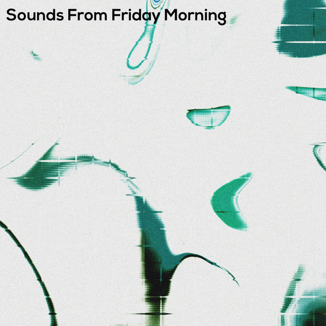 Sounds from Friday Morning cover