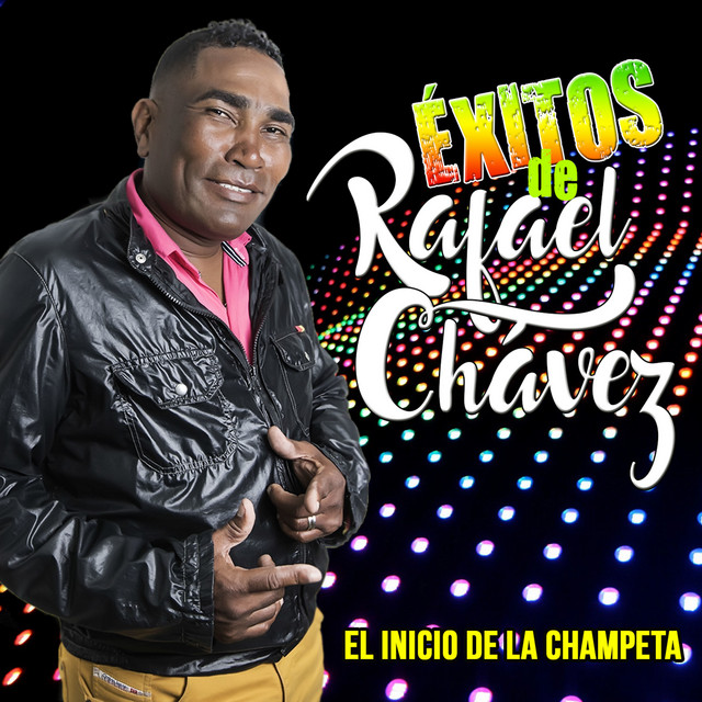 Éxitos de Rafael Chavéz el Inicio de la Champeta cover art