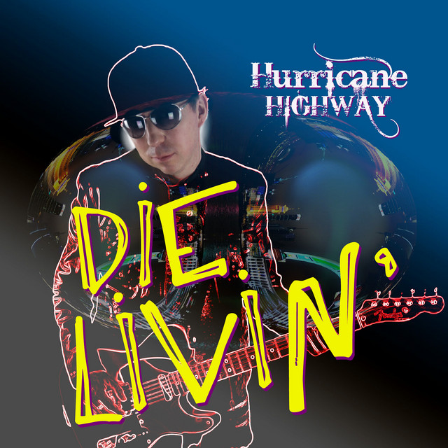 Die Livin'