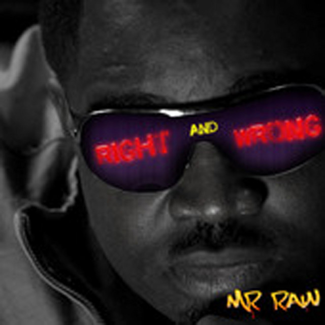 Right and Wrong - Album by Mr. Raw | Spotify