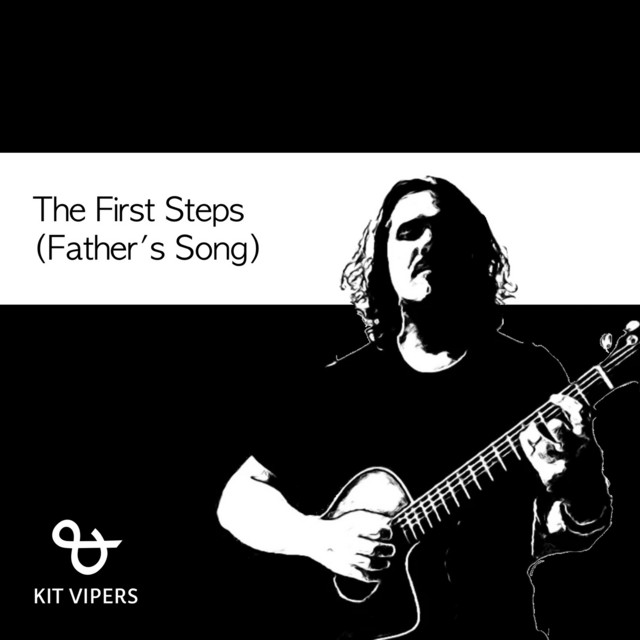 Обкладинка: The First Steps (Father's Song) — Kit Vipers