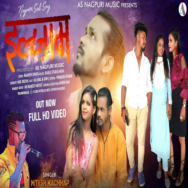 Ilzaam (Nagpuri Song) - Single by Nitesh Kachhap | Spotify