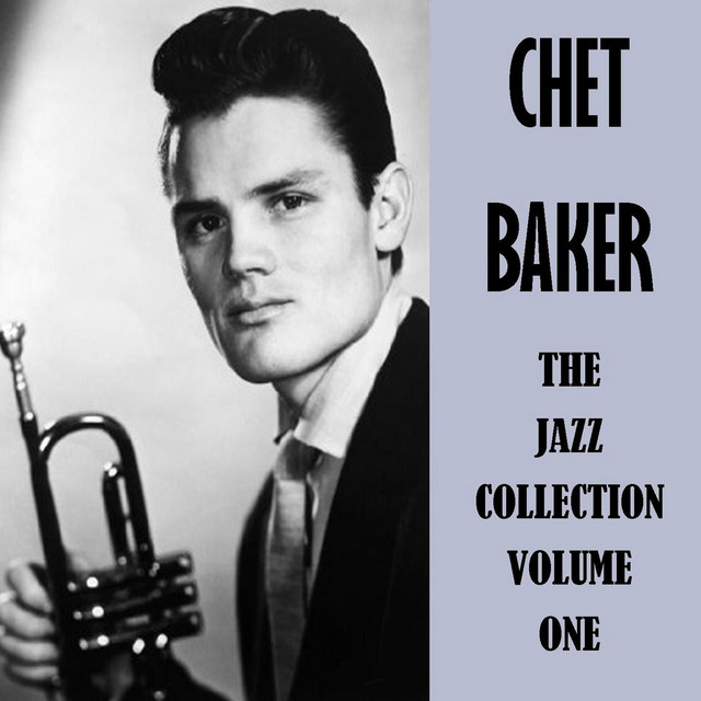 The Jazz Collection Volume One – Compilação de Chet Baker | Spotify