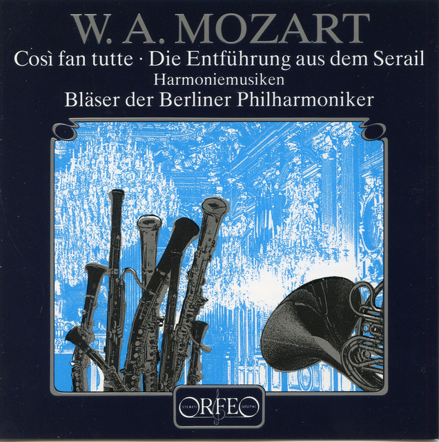 Mozart: Cosi fan tutte, K. 588 & Die Entführung aus dem Serail, K. 384 cover art