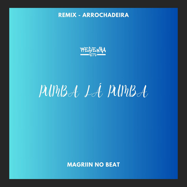 Pumba Lá Pumba - Remix Arrochadeira